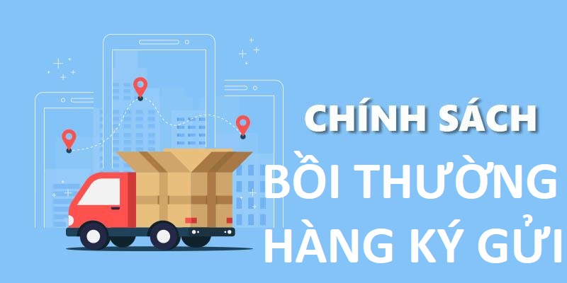 CHÍNH SÁCH KÝ GỬI HÀNG